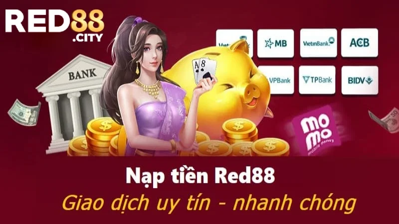 Vài nét ưu điểm về hệ thống nạp tiền RED88